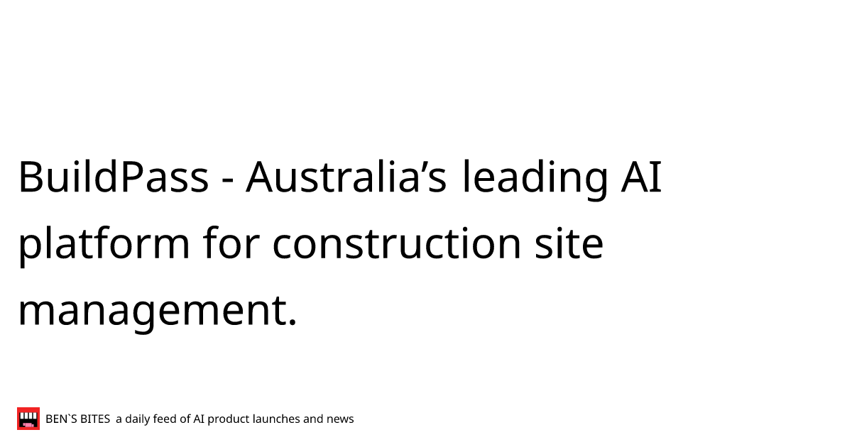 BuildPass - Australia’s leading AI platform for construction site ...