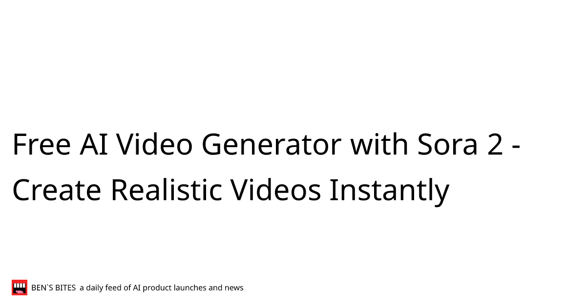 Free AI Video Generator with Sora 2 - Create Realistic Videos Instantly ...