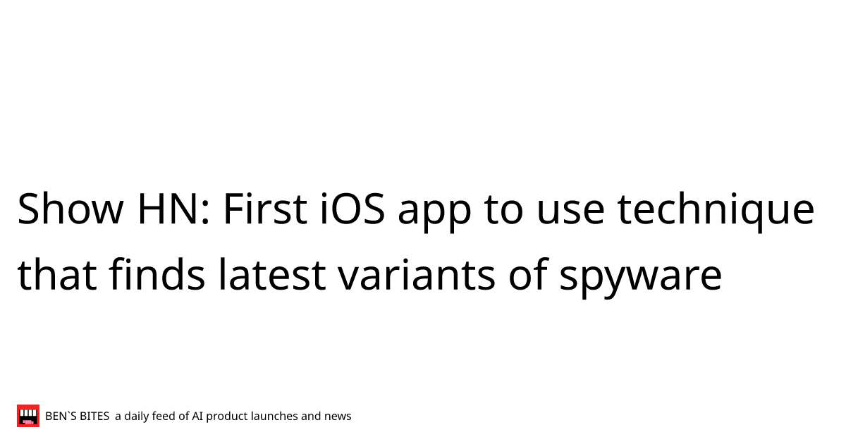 Show HN: First iOS app to use technique that finds latest variants of ...