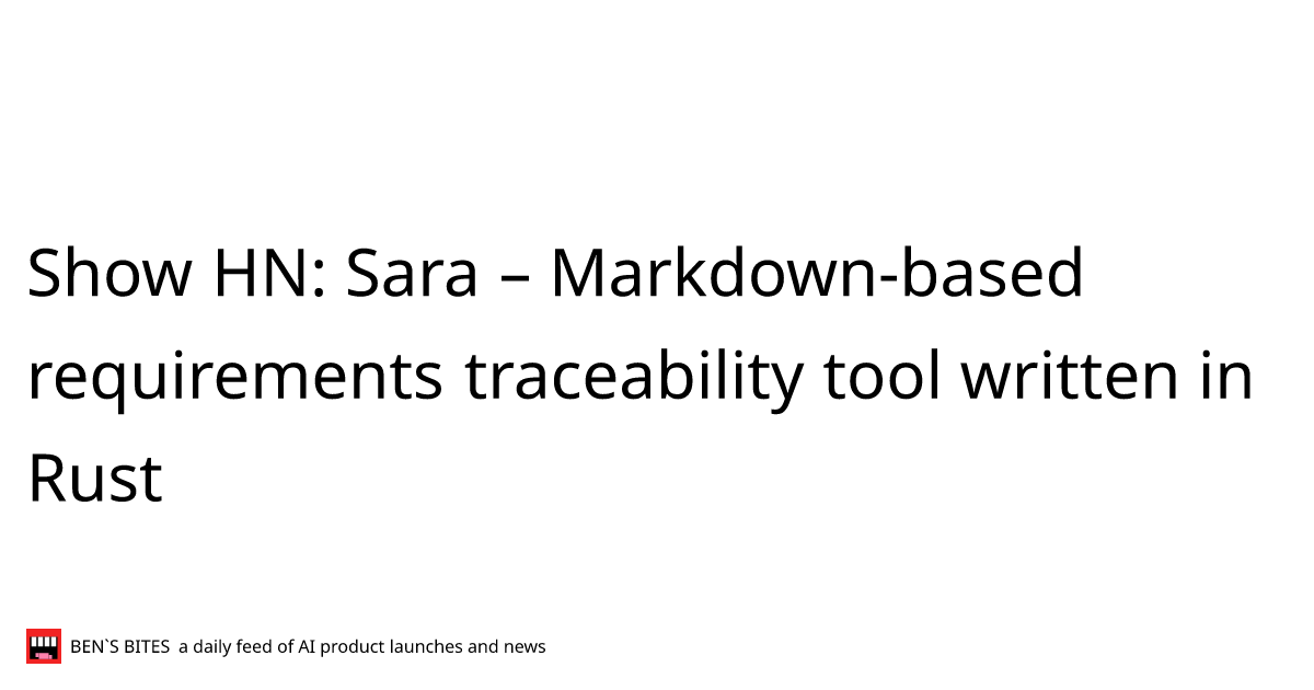 Show HN: Sara – Markdown-based requirements traceability tool written ...