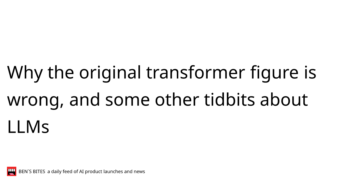 Why the original transformer figure is wrong, and some other tidbits ...